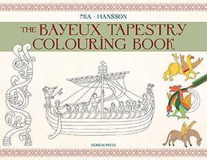 "The Bayeux Tapestry Colouring Book" Mia Hannson NEW - use the outlines for your own designs