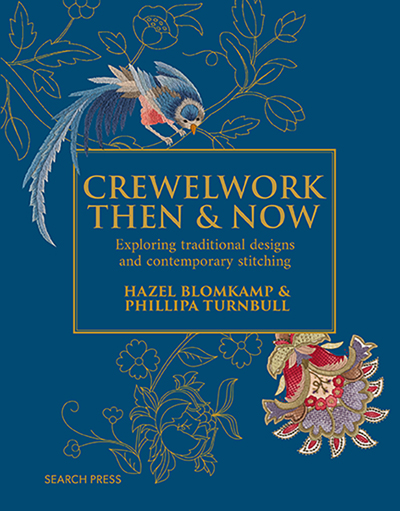 "Crewelwork Then & Now"  Phillipa Turnbull and Hazel Blomkamp NEW