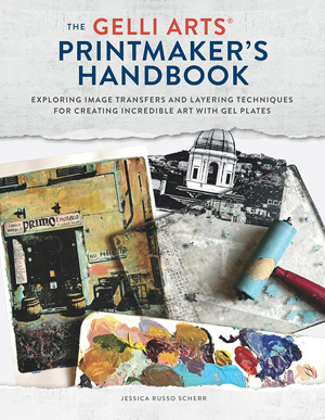 "The Gelli Arts Printmaker's Handbook" Jessica Russo Scherr NEW
