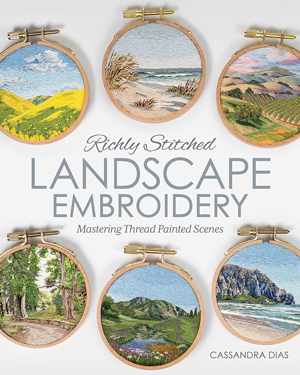 "Richly Stitched Landscape Embroidery" Cassandra Dias NEW - SUPPLIER OUT OF STOCK