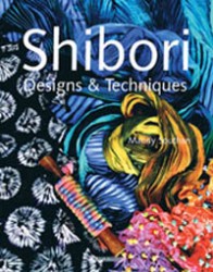 "Shibori:Designs and Techniques" by Mandy Southan OUT OF PRINT - DO NOT ORDER